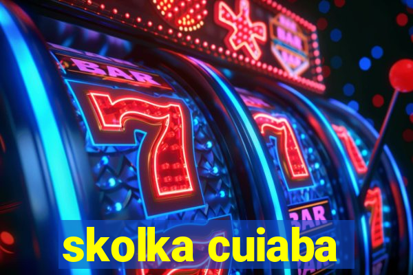 skolka cuiaba